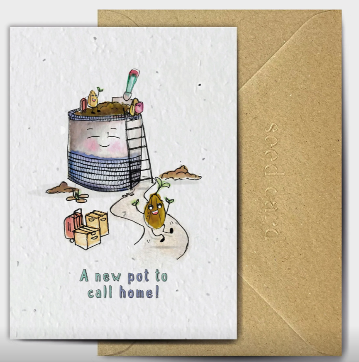 New Pot to Call Home - Plantable Seed Card