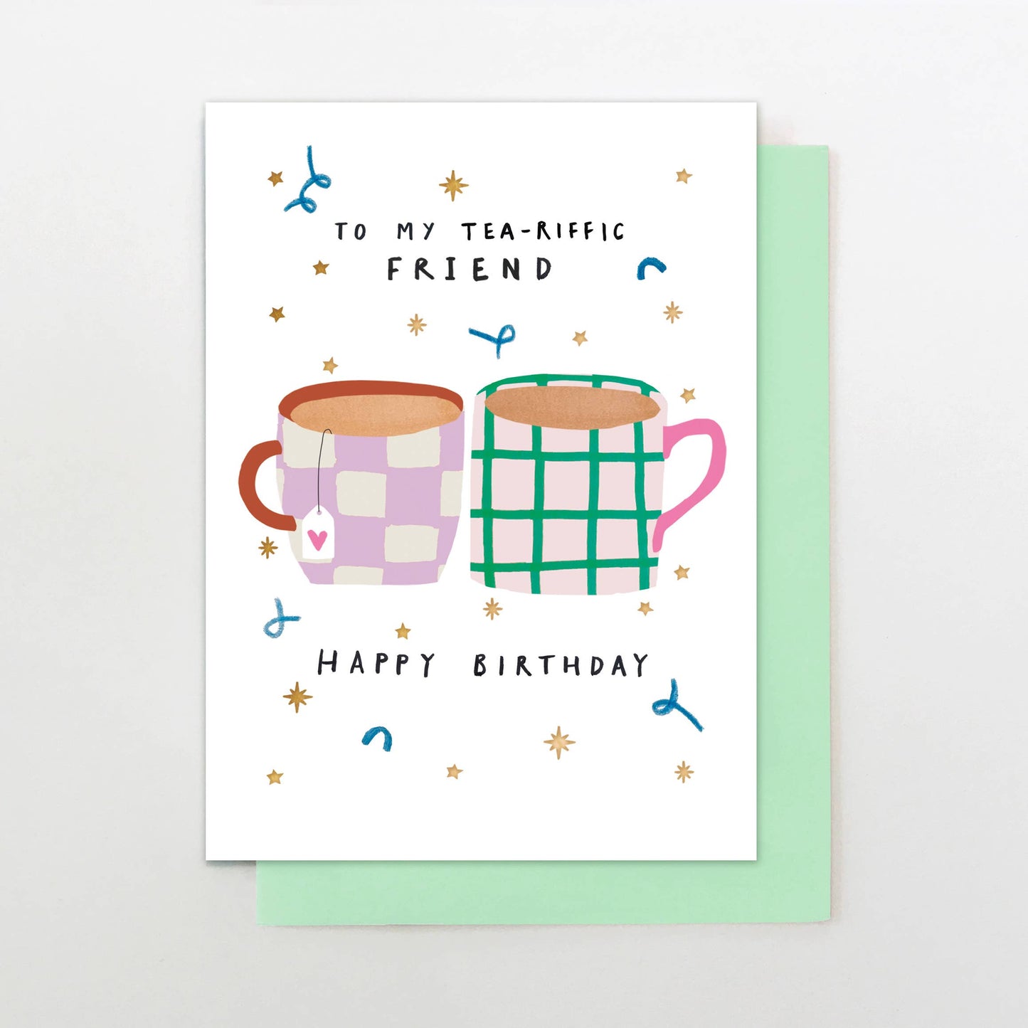 Happy Birthday Tea-riffic Friend