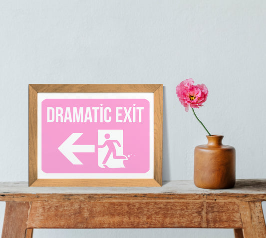 Dramatic Exit - A4 Poster