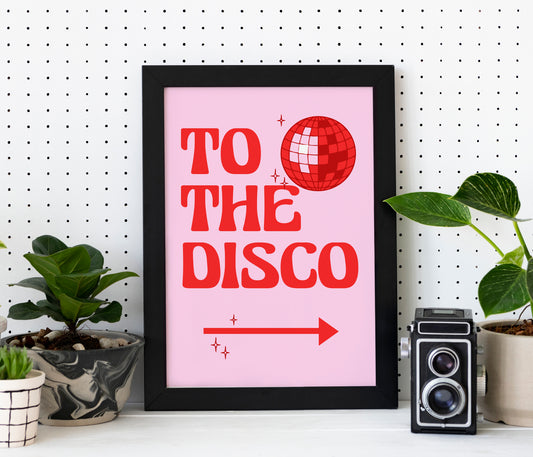 To the disco - A4 Poster