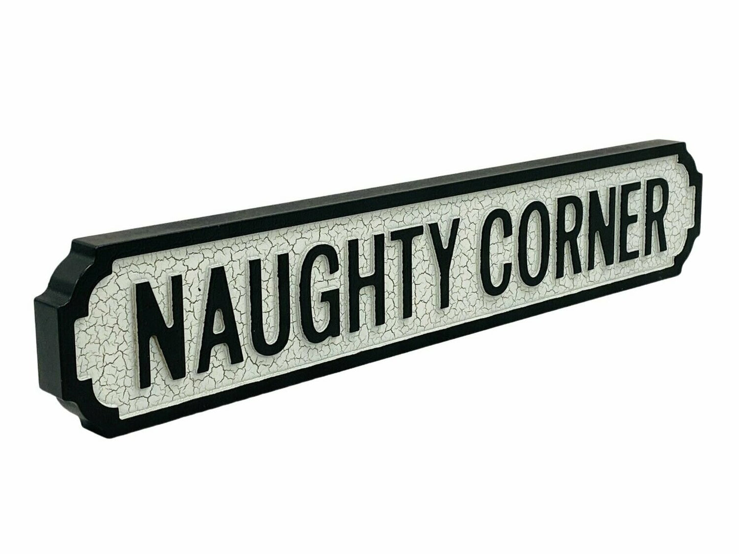 "Naughty Corner" Road Sign