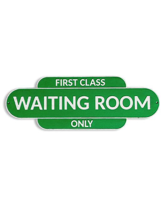 Cast Iron Green "First Class Waiting Room" Sign